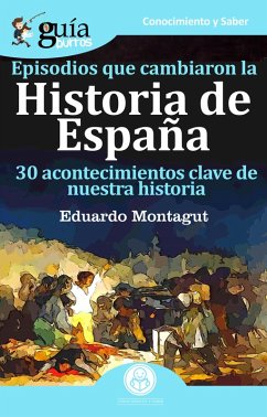 Cover GuíaBurros Episodios que cambiaron la Historia de España (eBook, ePUB)