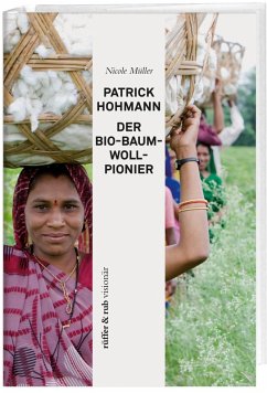Patrick Hohmann - Der Bio-Baumwollpionier (eBook, ePUB) - Müller, Nicole