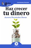 GuíaBurros Haz crecer tu dinero (eBook, ePUB)