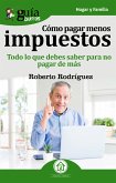 GuíaBurros Cómo pagar menos impuestos (eBook, ePUB)