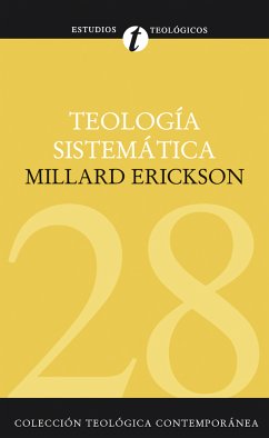 Teología sistemática (eBook, ePUB) - Erickson, Millard