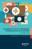 Seguros de salud y movilidad internacional de pacientes (eBook, PDF)