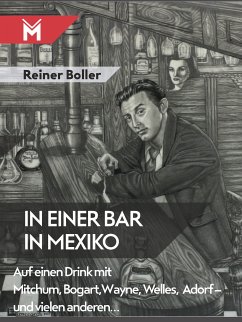 In einer Bar in Mexiko (eBook, PDF) - Boller, Reiner