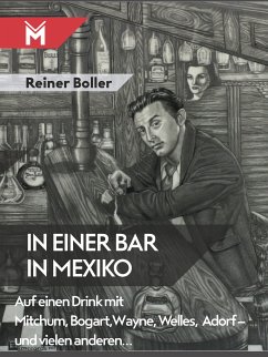 In einer Bar in Mexiko (eBook, ePUB) - Boller, Reiner