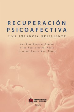 Recuperación Psicoafectiva (eBook, PDF) - Ritta Russo de Sánchez, Ana; Bustos Arcón, Viana; Mass Torres, Leonardo