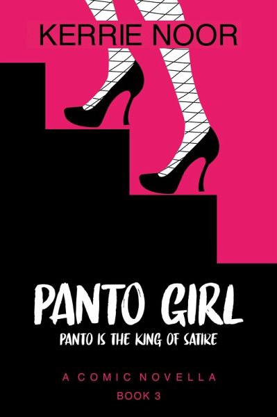 Panto Girl: A Second Chance Romantic Comedy (Pantomime-Backstage Love Stories, #3) (eBook, ePUB) Panto Girl: A Second Chance Romantic Comedy (Pantomime-Backstage Love Stories, #3) (eBook, ePUB)