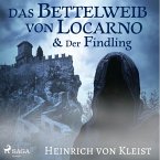 Das Bettelweib von Locarno / Der Findling (Ungekürzt) (MP3-Download)