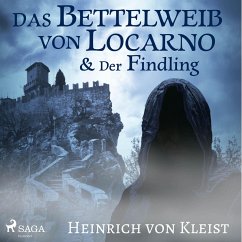 Das Bettelweib von Locarno / Der Findling (Ungekürzt) (MP3-Download) - von Kleist, Heinrich