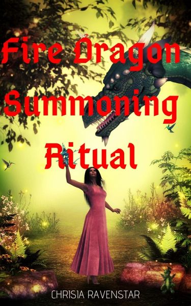 Fire Dragon Summoning Ritual (eBook, ePUB)