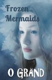 Frozen Mermaids (Murder Games, #2) (eBook, ePUB)