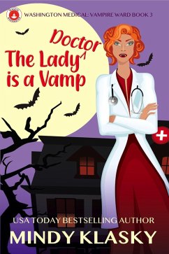 The Lady Doctor is a Vamp (Washington Medical: Vampire Ward, #3) (eBook, ePUB) - Klasky, Mindy