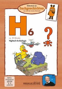Cover Bibliothek der Sachgeschichten - H6 - Hightech-Archäologie