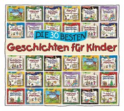 Die 30 besten Geschichten für Kinder (Hörbuch)