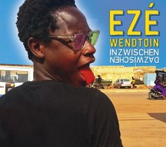 Inzwischen Dazwischen - Wendtoin,Ezé