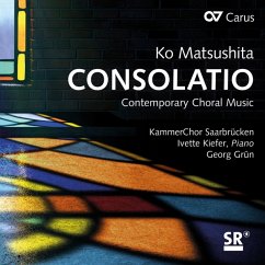 Consolatio-Contemporary Choral Music - Grün/Kiefer/Kammerchor Saarbrücken