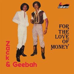 For The Love Of Money - Zack And Geebah