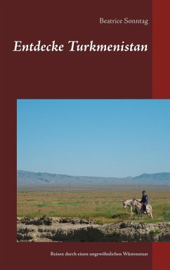 Entdecke Turkmenistan (eBook, ePUB)
