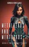 Metalheads & Meatheads (The Sophont Trilogy, #2) (eBook, ePUB)
