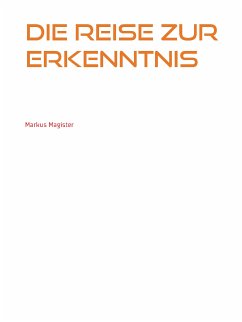 Die Reise zur Erkenntnis (eBook, ePUB)