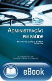 Administração em saúde (eBook, ePUB)