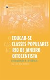 O Educar-se das Classes Populares no Rio de Janeiro Oitocentista (eBook, ePUB)