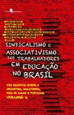 Sindicalismo e Associativismo dos Trabalhadores em Educação no Brasil (eBook, ePUB)