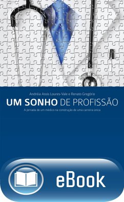 Um sonho de profissão (eBook, ePUB) - Gregório, Renato; Loures-Vale, Andréia Assis