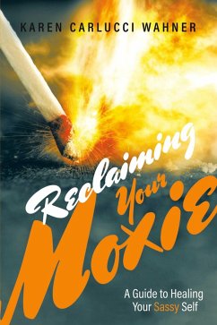 Cover Reclaiming Your Moxie (eBook, ePUB)