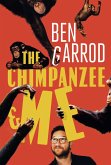 The Chimpanzee & Me (eBook, ePUB)