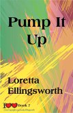Pump It Up (I Love Love, #7) (eBook, ePUB) Pump It Up (I Love Love, #7) (eBook, ePUB)