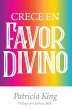 Crece En Favor Divino (eBook, ePUB) - Bild 1