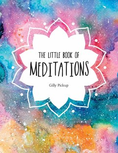 The Little Book of Meditations (eBook, ePUB) - Pickup, Gilly