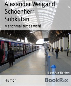 Subkutan (eBook, ePUB) - Weigand Schoenherr, Alexander