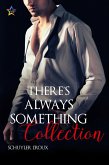 There's Always Something Collection (eBook, ePUB) There's Always Something Collection (eBook, ePUB)