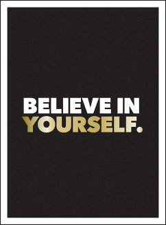 Believe in Yourself (eBook, ePUB) - Publishers, Summersdale