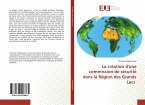 La création d'une commission de sécurité dans la Région des Grands Lacs