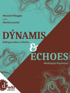 Dýnamis e Echoes (eBook, ePUB) - Peloggio, Marcelo; Lovatel, Marília