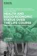 Health and socio-economic status over... - Bild 1