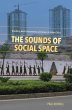 The Sounds of Social Space (eBook, PDF) - Bild 1