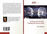 To Know the Knower, Finding the source codes - 1st volume