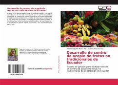 Desarrollo de centro de acopio de frutas no tradicionales de Ecuador - Molina Pilla, Melissa Briggitte;Tumbaco Troya, Javier