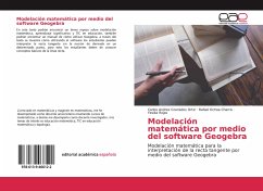 Modelación matemática por medio del software Geogebra - Granados Ortiz, Carlos Andres;Ochoa Charris, Rafael;Rojas, Yesika