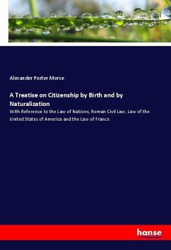 A Treatise on Citizenship by Birth and by Naturalization