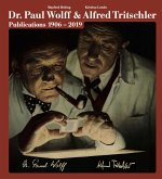 The Photo Publications of Dr. Paul Wolff & Alfred Tritschler, 1906-2019
