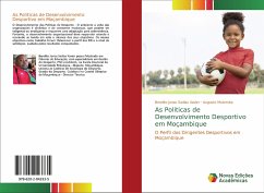 As Politicas de Desenvolvimento Desportivo em Moçambique - Xavier, Bendito Jonas Sadias;Mutemba, Augusto
