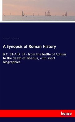 A Synopsis of Roman History - Allcroft, Arthur Hadrian;Masom, William Frederick;University Correspondence College, Lon., England