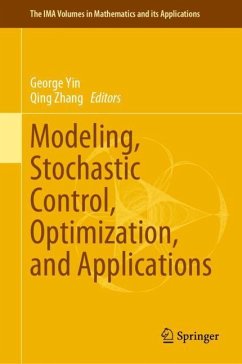 Modeling, Stochastic Control, Optimization, and Applications