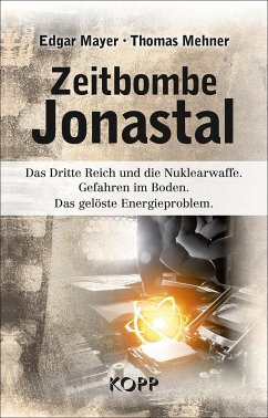 Zeitbombe Jonastal - Mayer, Edgar;Mehner, Thomas