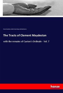 The Tracts of Clement Maydeston - Maydeston, Clement;Liturgy and Ritual Directory, Catholic Church