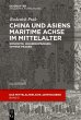 China und Asiens maritime Achse im... - Bild 1